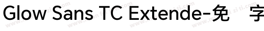 Glow Sans TC Extende字体转换